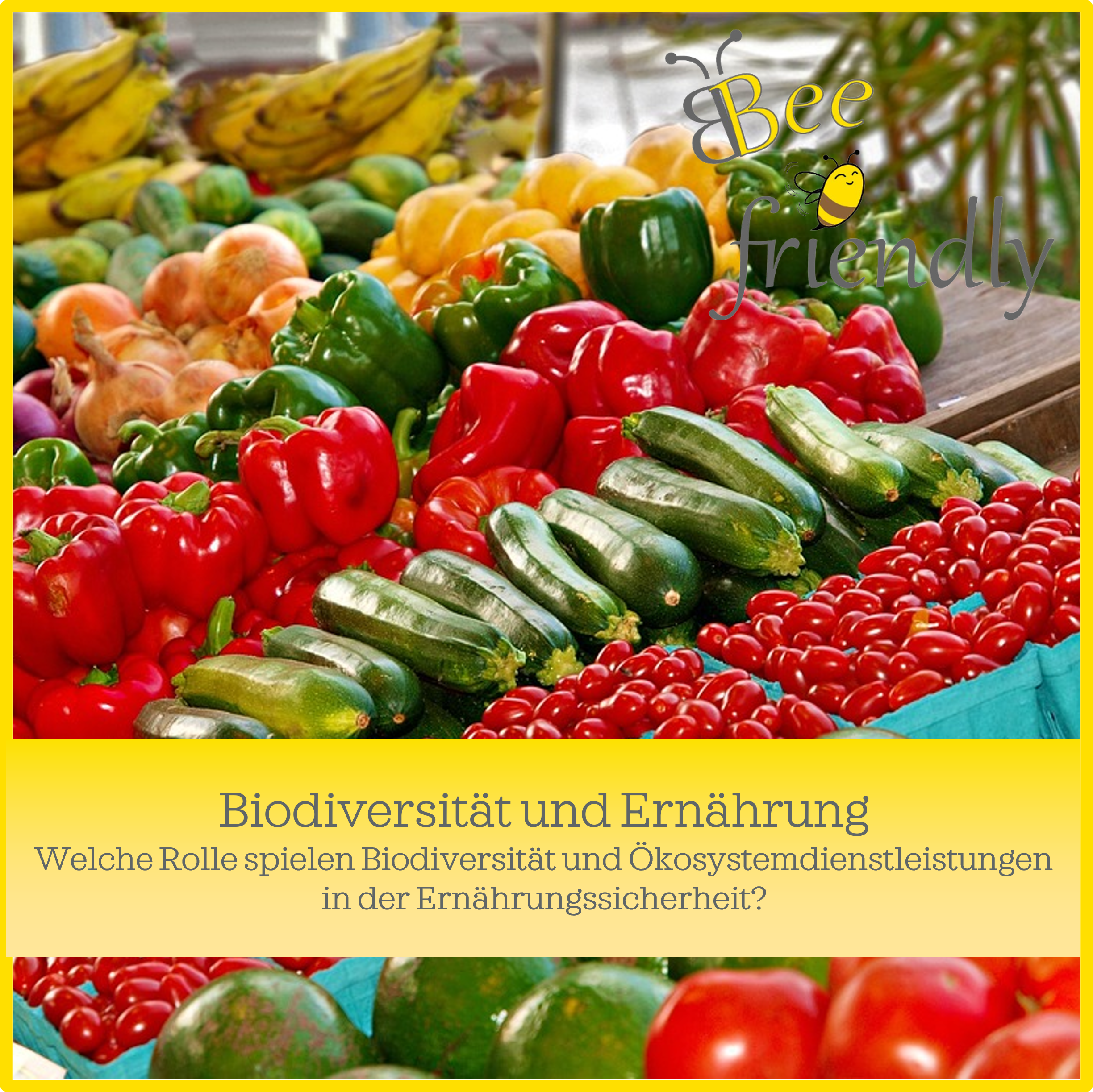 Biodiversität, Ökosystemdienstleistungen und Ernährungssicherheit